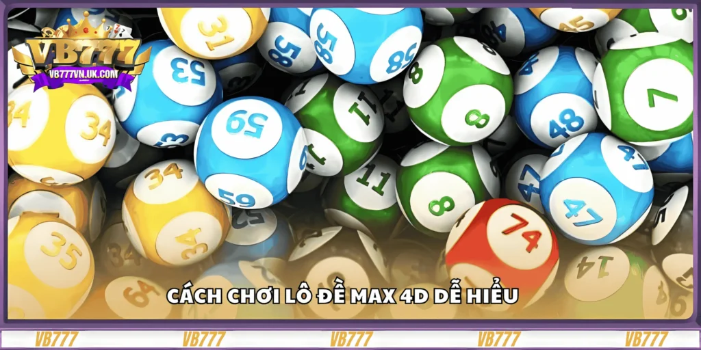 cach-choi-lo-de-max-4d-de-hieu