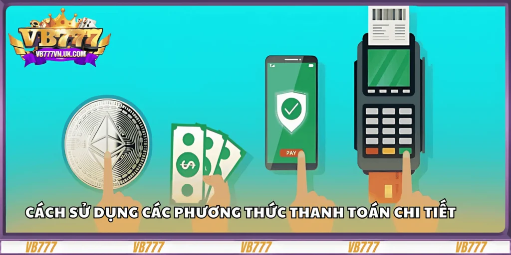 cach-su-dung-cac-phuong-thuc-thanh-toan-chi-tiet (2)
