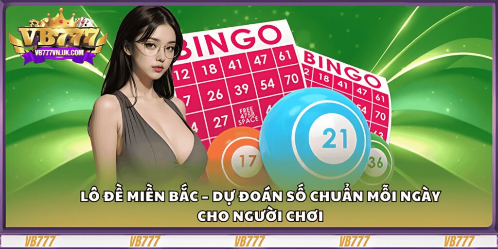 lo-de-mien-bac-–-du-doan-so-chuan-moi-ngay-cho-nguoi-choi